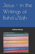 Jesus - in the Writings of Bah'u'llh