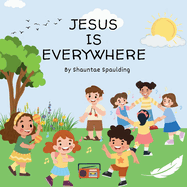 Jesus is Everywhere