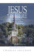 Jesus Is Here: The Sequel to in His Steps