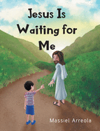 Jesus Is Waiting for Me