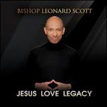 Jesus Love Legacy