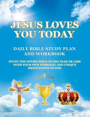 Jesus Loves You Today Daily Bible Study Plan and Workbook - Bond, Unyime E