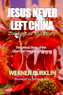 Jesus Never Left China