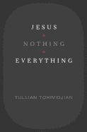 Jesus + Nothing = Everything