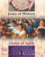 Jesus of History, Christ of Faith: (Student Text) - Zanzig, Thomas