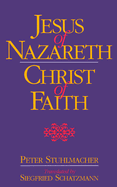 Jesus of Nazareth-Christ of Faith