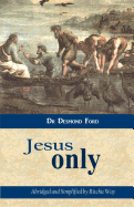 Jesus Only