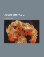 Jesus or Paul