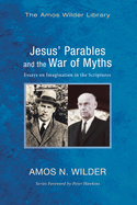 Jesus' Parables and the War of Myths