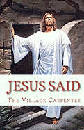 Jesus Said