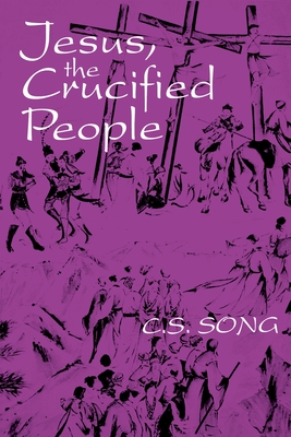 Jesus the Crucified People - Song, Choan-Seng