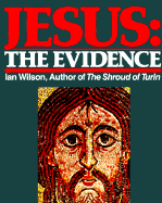 Jesus: The Evidence