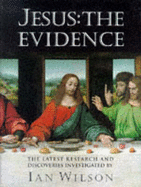 Jesus: The Evidence