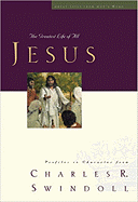 Jesus: The Greatest Life of All