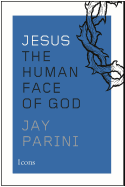 Jesus: The Human Face of God