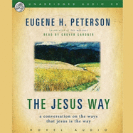 Jesus Way: A Conversation on the Ways That Jesus Is the Way