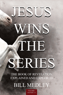 Jesus Wins the Series Vol.1