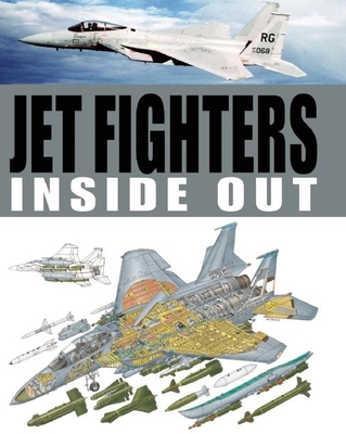 Jet Fighters Inside Out - Winchester, Jim