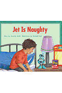 Jet Is Naughty: Individual Student Edition Yellow (Levels 6-8)