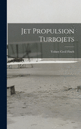 Jet propulsion turbojets.