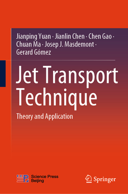 Jet Transport Technique: Theory and Application - Yuan, Jianping, and Chen, Jianlin, and Gao, Chen