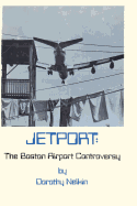 Jetport: The Boston Airport Controversy