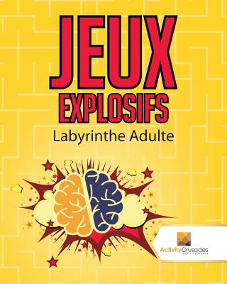 Jeux Explosifs: Labyrinthe Adulte - Activity Crusades
