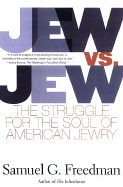 Jew Vs Jew: The Struggle for the Soul of American Jewry