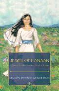 Jewel of Canaan: A Story Adapted from the Book of Judges