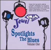 Jewel Spotlights the Blues, Vol. 1 - Various Artists