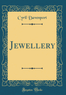 Jewellery (Classic Reprint)