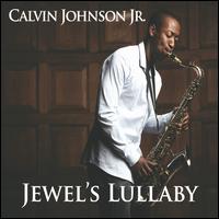 Jewel's Lullaby - Calvin Johnson