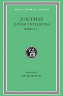 Jewish Antiquities, Volume IV: Books 9-11