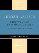 Jewish Artists: Signatures and Monograms: An International Directory