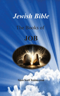 Jewish Bible - The Books of Job: English translation directly from Hebrew