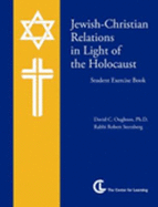 Jewish-Christian Relations in Light of the Holocaust (Student Exercise Book)
