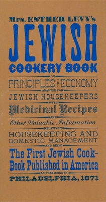 Jewish Cookery Book - Levy, Esther, Mr.