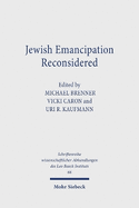 Jewish Emancipation Reconsidered: The French and German Models