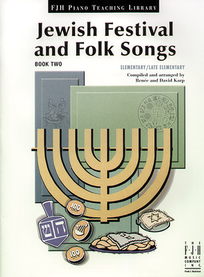Jewish Festival and Folk Songs, Book Two - Karp, Renee, and Karp, David
