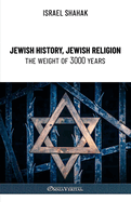 Jewish History, Jewish Religion, the Weight of 3000 Years