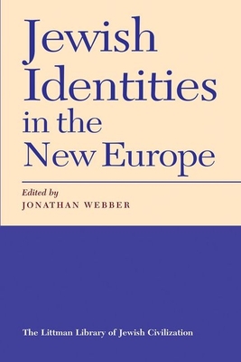 Jewish Identities in the New Europe - Webber, Jonathan (Editor)