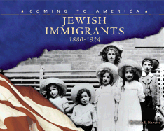 Jewish Immigrants: 1880-1924