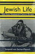 Jewish Life: Tales from Nineteenth-Century Europe