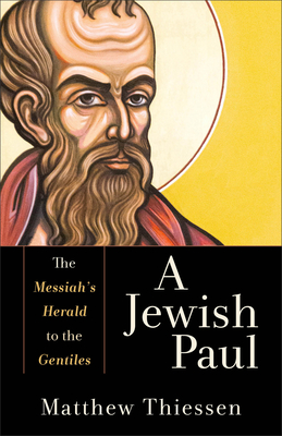 Jewish Paul - Thiessen, Matthew