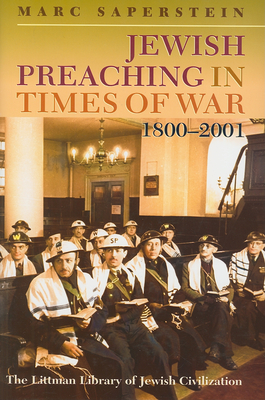 Jewish Preaching in Times of War, 1800-2001 - Saperstein, Marc, Rabbi, PhD