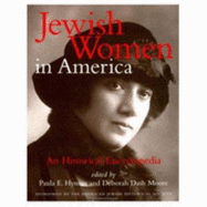 Jewish Women in America: An Historical Encyclopedia-PT.1 - Hyman, Paula E