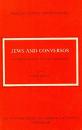 Jews and Conversos: Studies in Society & the Inquisition