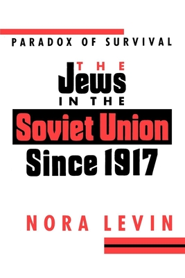 Jews in Soviet Union (2 Volume Set): A History from 1917 to the Present - Levin, Nora