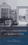 Jews in the Hellenistic and Roman Cities