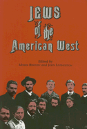 Jews of the American West - Rischin, Moses (Editor), and Livingston, John (Editor)